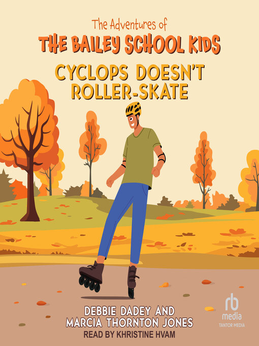 Title details for Cyclops Doesn't Roller-Skate by Debbie Dadey - Wait list